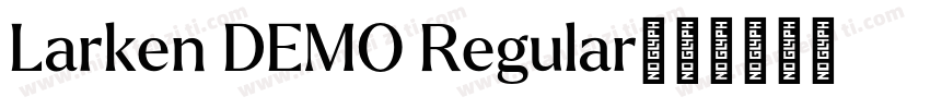 Larken DEMO Regular字体转换